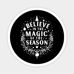 Believe in the Magic of The Season Magnet